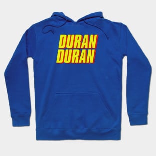 DURAN...DURAN Hoodie